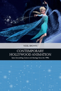 Contemporary Hollywood Animation