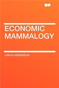 Economic Mammalogy