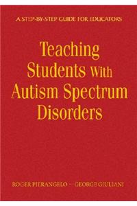 Teaching Students with Autism Spectrum Disorders