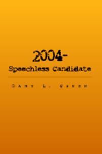 2004 - The Speechless Candidate