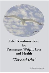Life Transformation for Permanent Weight Loss and Health