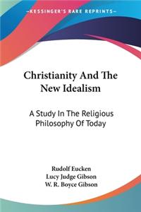 Christianity And The New Idealism