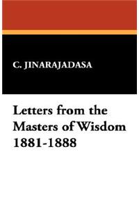 Letters from the Masters of Wisdom 1881-1888