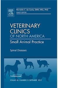 Spinal Diseases, an Issue of Veterinary Clinics: Small Animal Practice