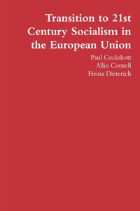 Transition to 21st Century Socialism in the European Union