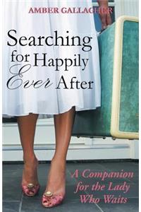 Searching for Happily Ever After