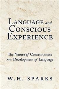 Language and Conscious Experience