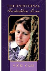 Unconditional Forbidden Love