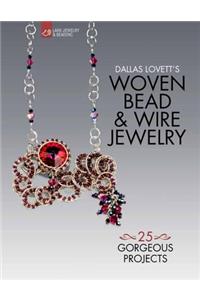 Dallas Lovett's Woven Bead & Wire Jewelry