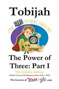 Tobijah - The Power of Three