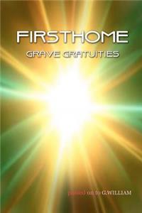 FIRSTHOME Grave Gratuities