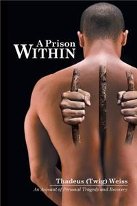 A Prison Within