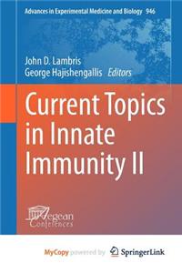 Current Topics in Innate Immunity II