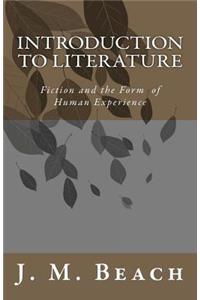 Introduction to Literature: Fiction and the Form of Human Experience