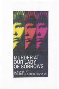 Murder at Our Lady of Sorrows