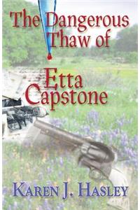 The Dangerous Thaw of Etta Capstone