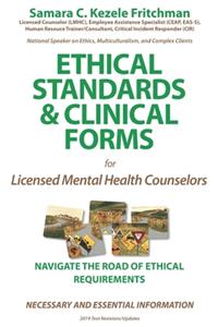 Ethical Standards & Clinical Forms: for Social Service, Mental Professionals, and Academic Programs