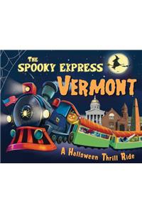 The Spooky Express Vermont