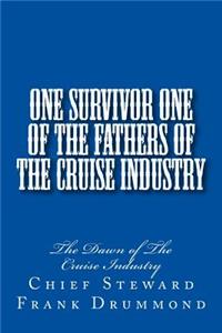 One Survivor One of The Fathers of the Cruise Industry