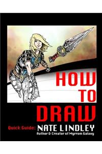 How to Draw Quick Guide