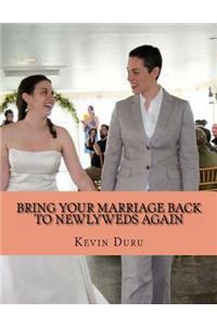 Bring Your Marriage Back to Newlyweds Again