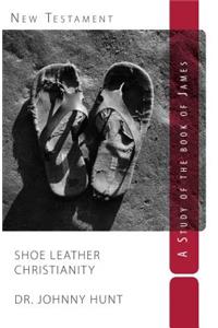 Shoe Leather Christianity