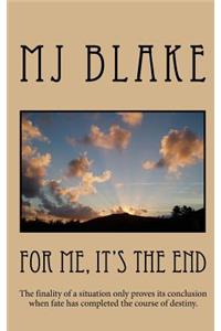 For Me, It's The End