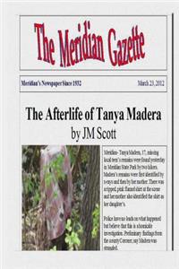 Afterlife of Tanya Madera