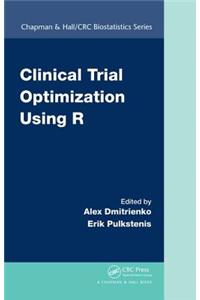 Clinical Trial Optimization Using R
