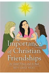 The Importance of Christian Friendships
