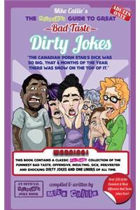 Hilarious Guide To Great Bad Taste Dirty Jokes