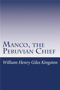 Manco, the Peruvian Chief