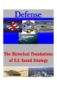 Historical Foundations of U.S. Grand Strategy