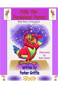 Polly the Persistent Parrot