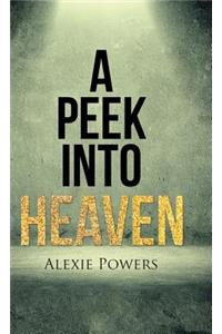 A Peek Into Heaven