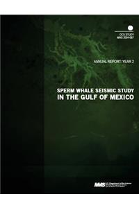 Sperm Whale Seismic Study in the Gulf of Mexico