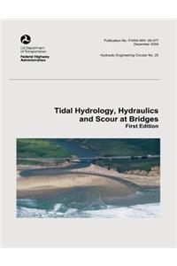 Tidal Hydrology, Hydraulics and Scour at Bridges