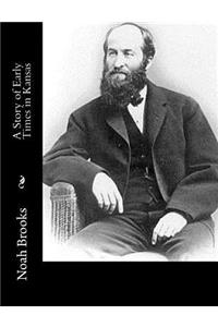 Story of Early Times in Kansas