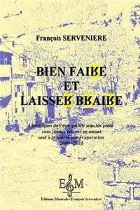 Bien faire et laisser braire