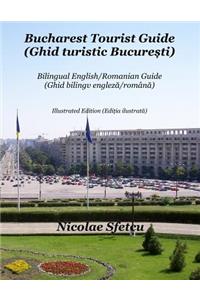 Bucharest Tourist Guide (Ghid turistic Bucuresti)