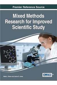 Mixed Methods Research for Improved Scientific Study