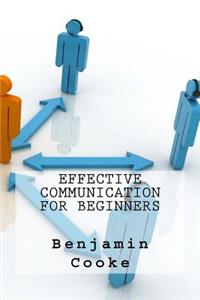 Effective Communication For Beginners