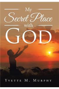 My Secret Place with God