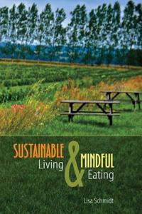 SUSTAINABLE LIVING AND MINDFUL EATING -