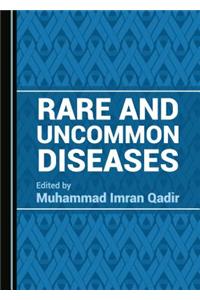 Rare and Uncommon Diseases