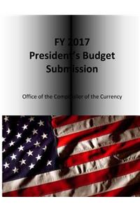 FY 2017 President's Budget Submission