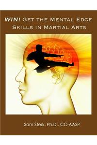 WIN! Get the Mental Edge Skills in Martial Arts