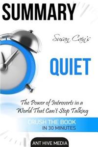 Susan Cain's Quiet Summary: The Power of Introverts in a World That Can't Stop Talking