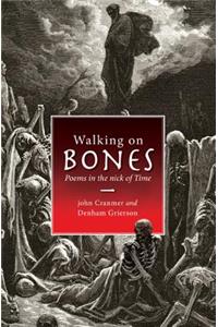 Walking on Bones