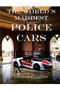 The World's Maddest Police Cars